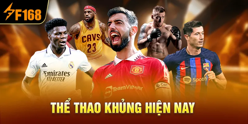 Thể Thao Khủng Hiện Nay